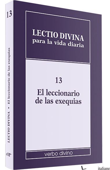 LECTIO DIVINA XIII - EL LECCIONARIO EXEQUIAS - ZEVINI GIORGIO
