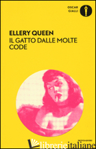 GATTO DALLE MOLTE CODE (IL) - QUEEN ELLERY