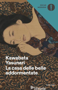 CASA DELLE BELLE ADDORMENTATE (LA) - KAWABATA YASUNARI