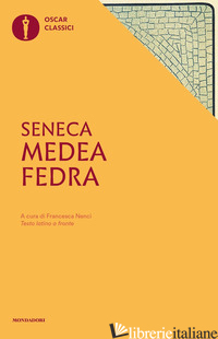 MEDEA E FEDRA - SENECA LUCIO ANNEO