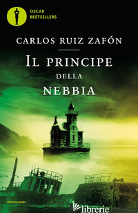 PRINCIPE DELLA NEBBIA (IL) - RUIZ ZAFON CARLOS