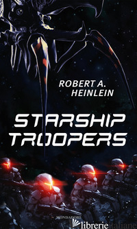 STARSHIP TROOPERS - HEINLEIN ROBERT A.