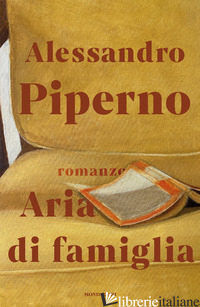 ARIA DI FAMIGLIA - PIPERNO ALESSANDRO
