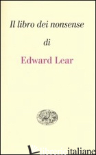 LIBRO DEI NONSENSE. TESTO INGLESE A FRONTE (IL) - LEAR EDWARD