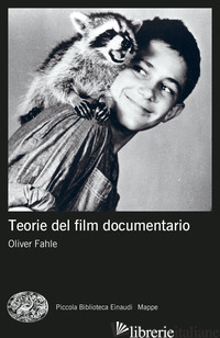 TEORIE DEL FILM DOCUMENTARIO - FAHLE OLIVER