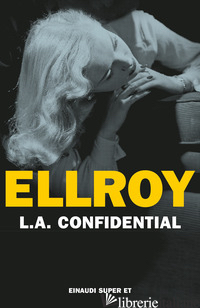 L. A. CONFIDENTIAL - ELLROY JAMES