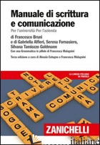 MANUALE DI SCRITTURA E COMUNICAZIONE. PER L'UNIVERSITA' PER L'AZIENDA. CON CONTE - COTUGNO A. (CUR.); MALAGNINI F. (CUR.)