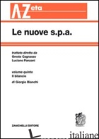 NUOVE S.P.A. (LE). VOL. 5: IL BILANCIO - BIANCHI GIORGIO; CAGNASSO O. (CUR.); PANZANI L. (CUR.)