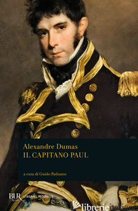 CAPITANO PAUL (IL) - DUMAS ALEXANDRE; PADUANO G. (CUR.)