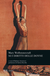 DIRITTI DELLE DONNE (SUI) - WOLLSTONECRAFT MARY; ANTONUCCI B. (CUR.)