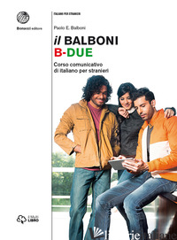 BALBONI. CORSO COMUNICATIVO DI ITALIANO PER STRANIERI. LIVELLO B2 (IL) - BALBONI PAOLO E.