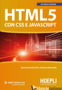 HTML 5 CON CSS E JAVASCRIPT - BOCHICCHIO DANIELE; MOSTARDA STEFANO