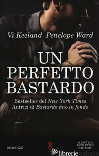 PERFETTO BASTARDO (UN) - WARD PENELOPE; KEELAND VI