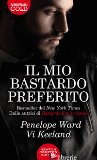 MIO BASTARDO PREFERITO (IL) - WARD PENELOPE; KEELAND VI