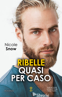 RIBELLE QUASI PER CASO - SNOW NICOLE