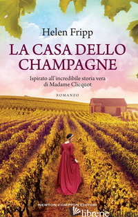 CASA DELLO CHAMPAGNE (LA) - FRIPP HELEN