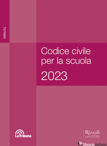 CODICE CIVILE PER LA SCUOLA 2023. PER LE SCUOLE SUPERIORI. CON E-BOOK. CON ESPAN - AAVV