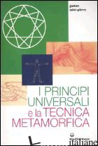 PRINCIPI UNIVERSALI E LA TECNICA METAMORFICA (I) - SAINT-PIERRE GASTON
