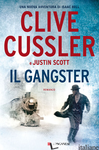 GANGSTER (IL) - CUSSLER CLIVE; SCOTT JUSTIN