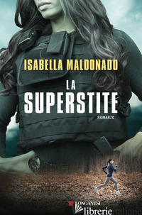 SUPERSTITE (LA) - MALDONADO ISABELLA