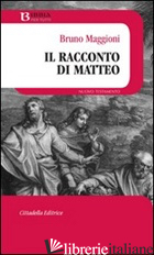 RACCONTO DI MATTEO (IL) - MAGGIONI BRUNO