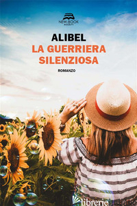 GUERRIERA SILENZIOSA (LA) - ALIBEL