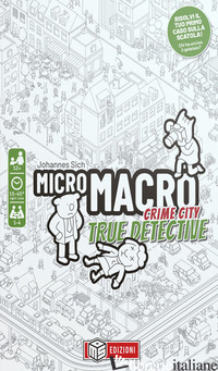 MICROMACRO. CRIME CITY. TRUE DETECTIVE - 