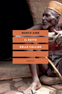 PATTO DELLE COLLINE (IL) - AIME MARCO