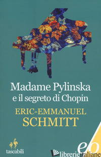 MADAME PYLINSKA E IL SEGRETO DI CHOPIN - SCHMITT ERIC-EMMANUEL