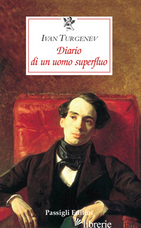 DIARIO DI UN UOMO SUPERFLUO - TURGENEV IVAN; NIERO A. (CUR.)