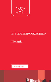 IDOLATRIA - SCHWARZSCHILD STEVEN