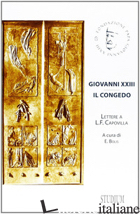 GIOVANNI XXIII. IL CONGEDO. LETTERE A L. F. CAPOVILLA - BOLIS E. (CUR.)