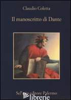 MANOSCRITTO DI DANTE (IL) - COLETTA CLAUDIO