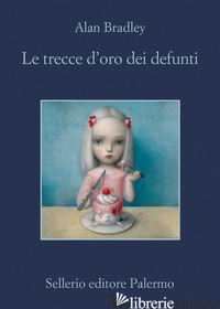 TRECCE D'ORO DEI DEFUNTI (LE) - BRADLEY ALAN