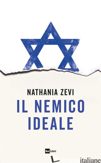 NEMICO IDEALE (IL) - ZEVI NATHANIA