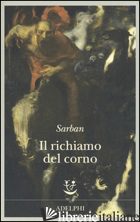 RICHIAMO DEL CORNO (IL) - SARBAN