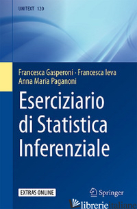 ESERCIZIARIO DI STATISTICA INFERENZIALE - GASPERONI FRANCESCA; IEVA FRANCESCA; PAGANONI ANNA MARIA
