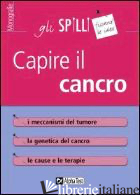 CAPIRE IL CANCRO - LAMBERTINI SIMONA
