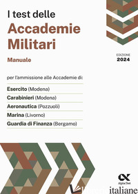 TEST DELLE ACCADEMIE MILITARI. MANUALE (I) - DRAGO MASSIMO; BIANCHINI MASSIMILIANO