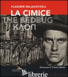 CIMICE-THE BEDBUG- KAON. EDIZ. MULTILINGUE (LA) - MAJAKOVSKIJ VLADIMIR