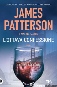 OTTAVA CONFESSIONE (L') - PATTERSON JAMES; PAETRO MAXINE