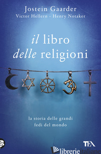 LIBRO DELLE RELIGIONI (IL) - GAARDER JOSTEIN; HELLERN VIKTOR; NOTAKER HENRY