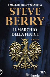 MARCHIO DELLA FENICE (IL) - BERRY STEVE