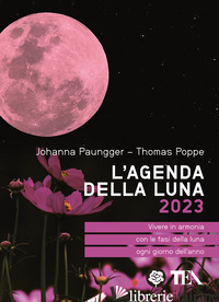 AGENDA DELLA LUNA 2023 (L') - PAUNGGER JOHANNA; POPPE THOMAS