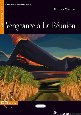 VENGEANCE A' LA REUNION. CON CD AUDIO - GERRIER NICOLAS