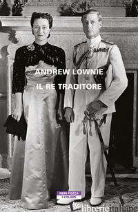 RE TRADITORE (IL) - LOWNIE ANDREW