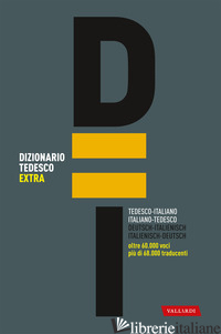 DIZIONARIO TEDESCO EXTRA. ITALIANO-TEDESCO, TEDESCO-ITALIANO - AA.VV.