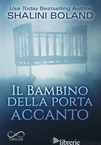 BAMBINO DELLA PORTA ACCANTO (IL) - BOLAND SHALINI