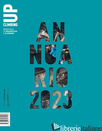 UP. EUROPEAN CLIMBING REPORT 2003. ANNUARIO DI ALPINISMO EUROPEO - MILANI A. (CUR.); ROMELLI M. (CUR.)
