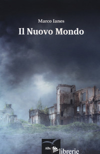 NUOVO MONDO (IL) - IANES MARCO